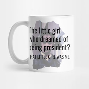 That Little Girl Was Me Kamala Harris Presidential Dream 2020 Quote Gifts Mug